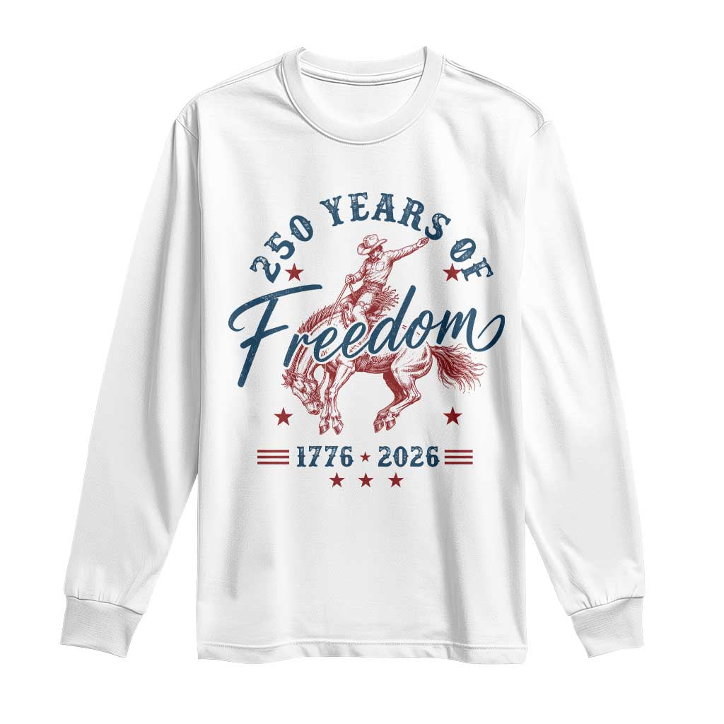 250 Years Of Freedom Cowboy Long Sleeve Shirt Western 250th Anniversary USA 1776 2026 TS11 White Print Your Wear