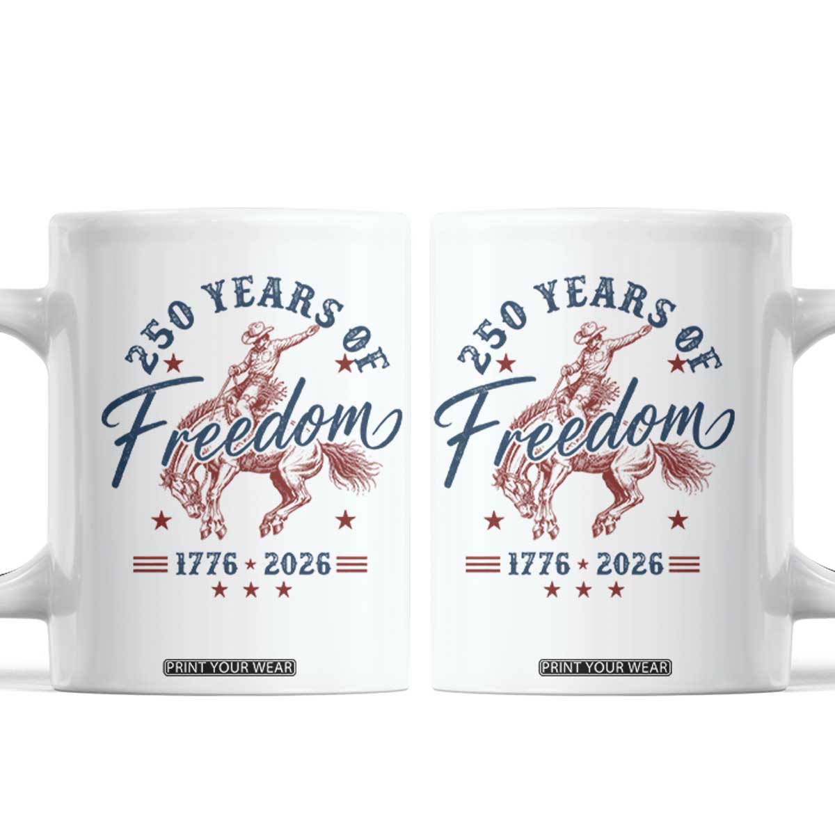250 Years Of Freedom Cowboy Coffee Mug Western 250th Anniversary USA 1776 2026 TS11 White Print Your Wear
