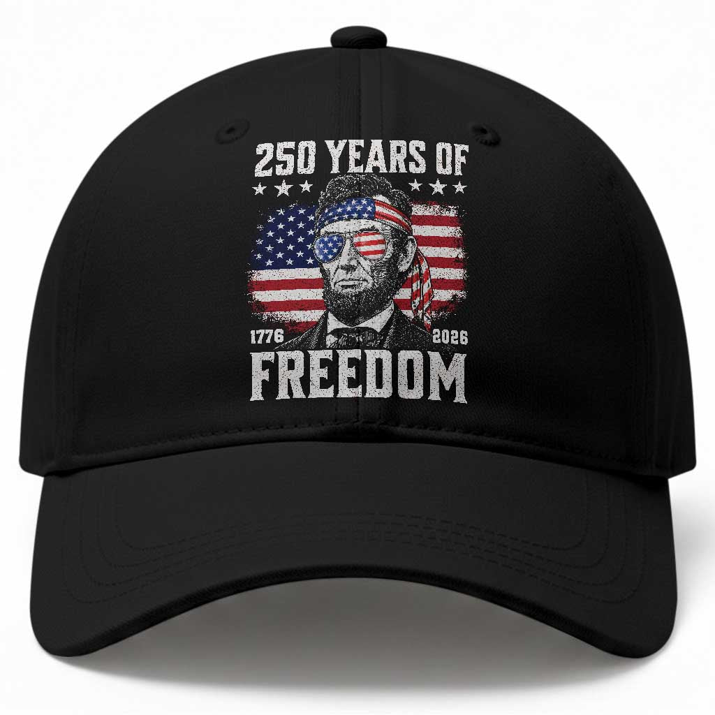 Abraham Lincoln 250 Years Of Freedom Baseball Cap 1776 2026 4th of July TS11 Print Your Wear