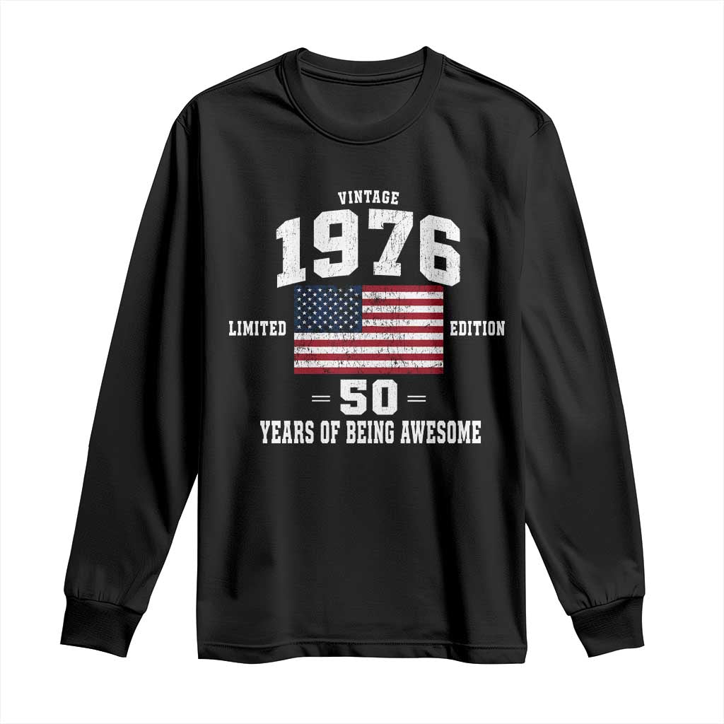 50th Birthday Long Sleeve Shirt Vintage 1976 Limited Edition 50 Years Of Being Awesome USA Flag TS11 Black Print Your Wear