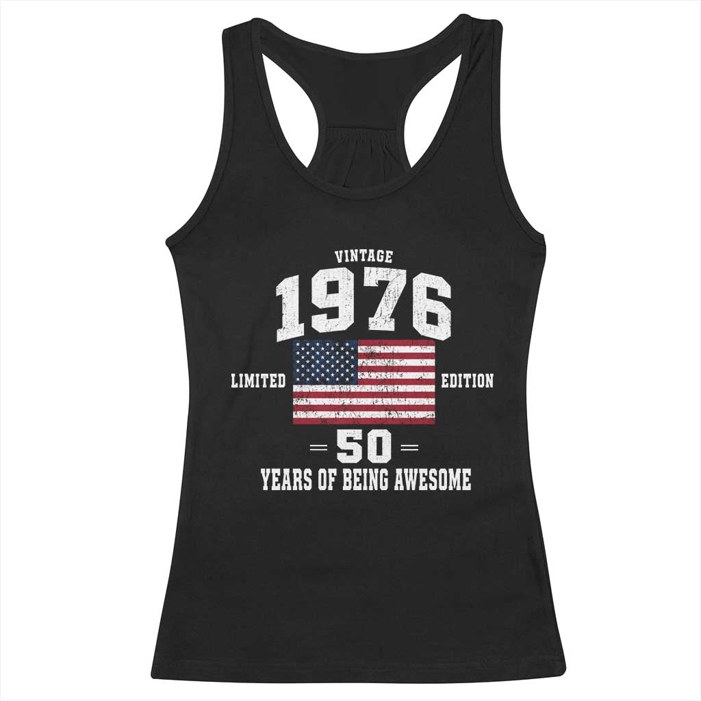 50th Birthday Racerback Tank Top Vintage 1976 Limited Edition 50 Years Of Being Awesome USA Flag TS11 Black Print Your Wear