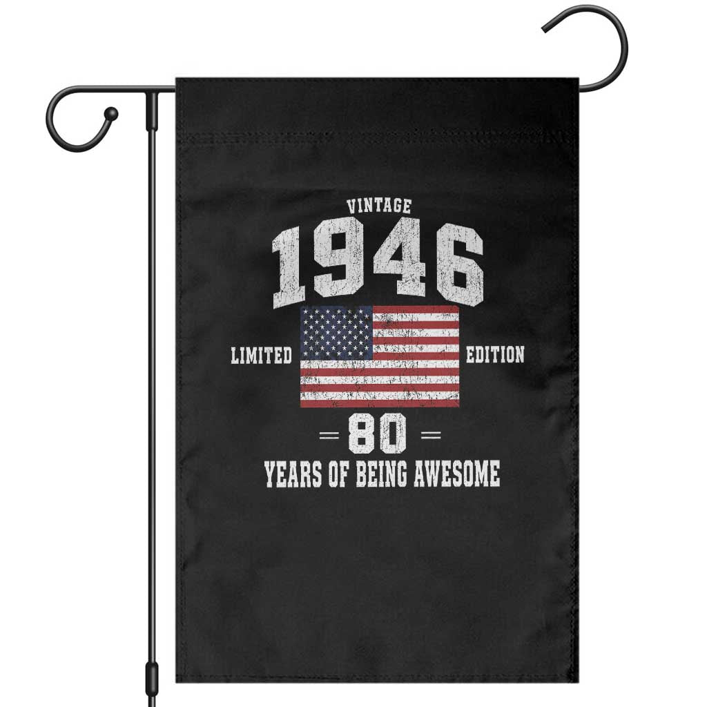 80th Birthday Garden Flag Vintage 1946 Limited Edition 80 Years Of Being Awesome USA Flag TS11 Black Print Your Wear