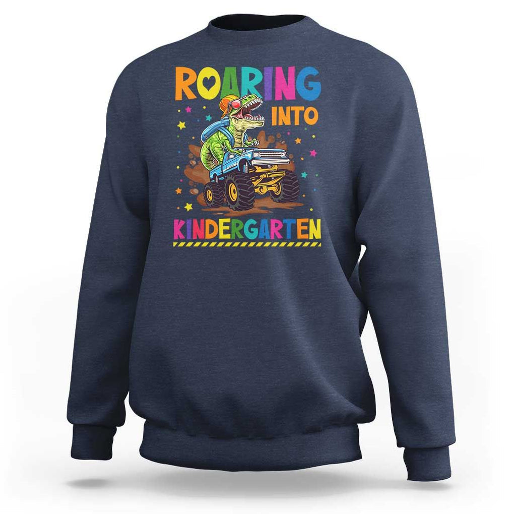 Roaring Into Kindergarten Sweatshirt Back to School Dinosaur T-Rex Monster Truck TS11 Navy Print Your Wear