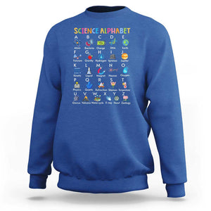 Science Sweatshirt Alphabet Physical Is All Around Us Teacher TS11 Royal Blue Print Your Wear