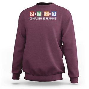 Funny Math Sweatshirt Addition Division Subtraction Equals Baby Block TS11 Maroon Print Your Wear