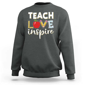 Inspirational Teacher Sweatshirt Teach Love Inspire Apple Pencil Ruler TS11 Dark Heather Print Your Wear