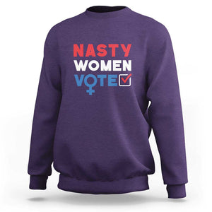 Nasty Women Vote Sweatshirt Feminist Liberal Voting Women Sign TS11 Purple Print Your Wear