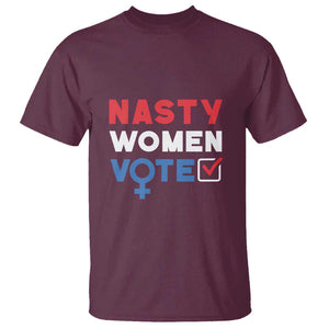 Nasty Women Vote T Shirt Feminist Liberal Voting Women Sign TS11 Maroon Print Your Wear