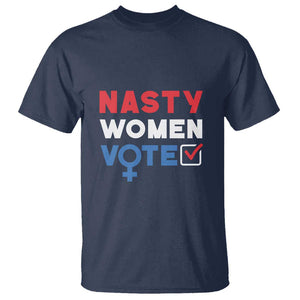 Nasty Women Vote T Shirt Feminist Liberal Voting Women Sign TS11 Navy Print Your Wear