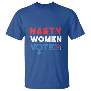 Nasty Women Vote T Shirt Feminist Liberal Voting Women Sign TS11 Royal Blue Print Your Wear