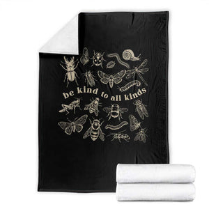 Be Kind To All Kinds Bugs Entomologist Insect Lover Throw Blanket TS11 Black Print Your Wear