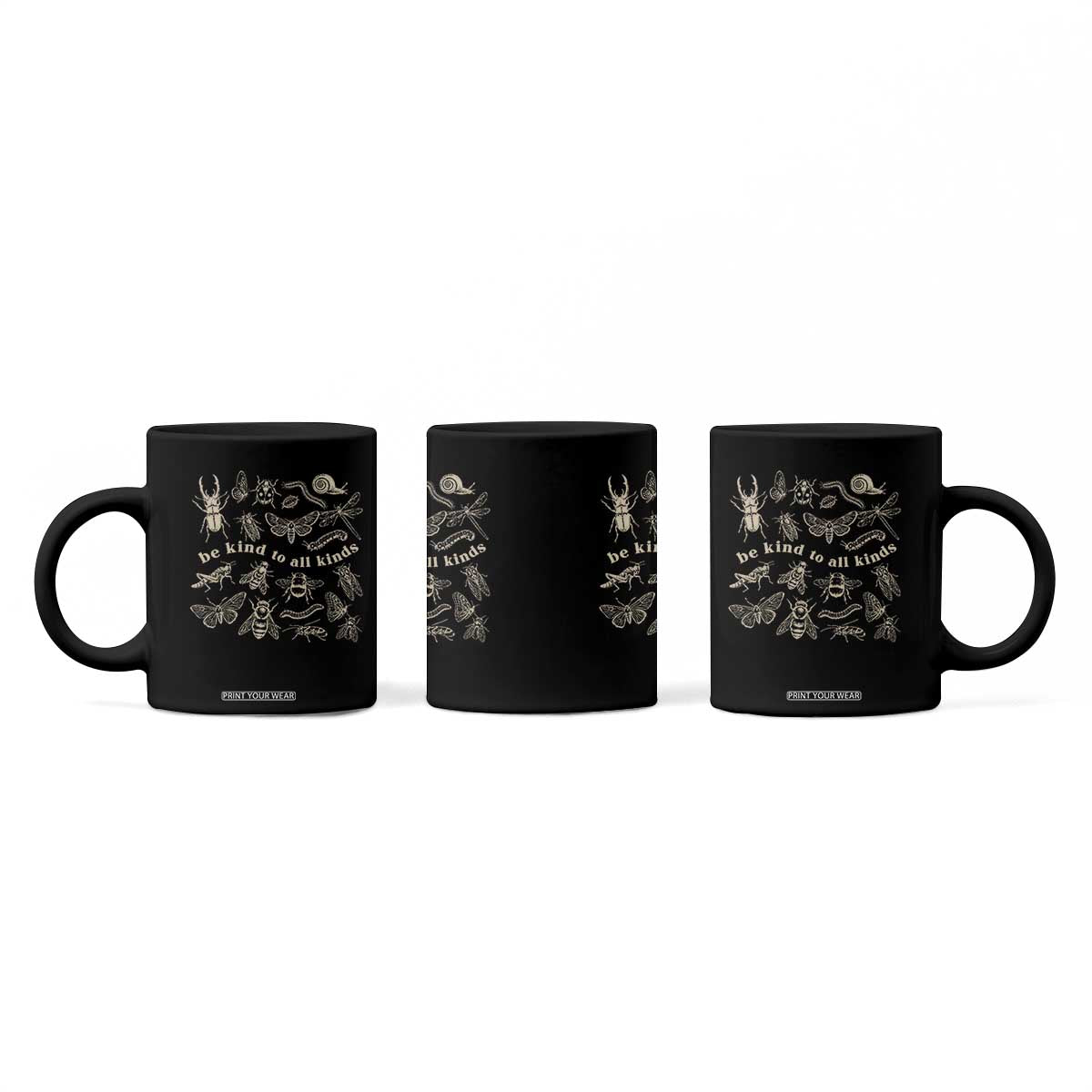Be Kind To All Kinds Bugs Entomologist Insect Lover Coffee Mug TS11 Print Your Wear