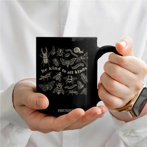 Be Kind To All Kinds Bugs Entomologist Insect Lover Coffee Mug TS11 Print Your Wear