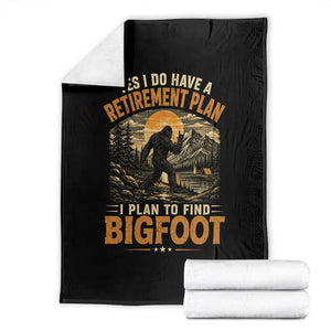 Yes I Do Have A Retirement Plan I Plan To Find Bigfoot Throw Blanket Funny Retired Bigfoot Hunter Retro Forest TS11 Black Print Your Wear