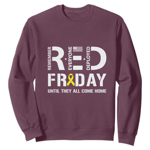 RED Friday Sweatshirt Remember Everyone Deployed Until They All Come Home Military TS11 Maroon Print Your Wear