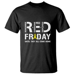 RED Friday T Shirt Remember Everyone Deployed Until They All Come Home Military TS11 Black Print Your Wear