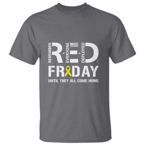 RED Friday T Shirt Remember Everyone Deployed Until They All Come Home Military TS11 Charcoal Print Your Wear