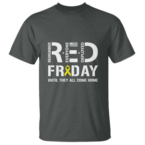 RED Friday T Shirt Remember Everyone Deployed Until They All Come Home Military TS11 Dark Heather Print Your Wear