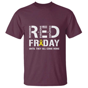 RED Friday T Shirt Remember Everyone Deployed Until They All Come Home Military TS11 Maroon Print Your Wear