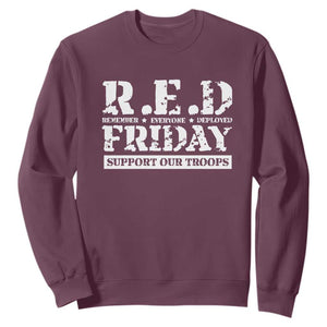 RED Friday Sweatshirt Remember Everyone Deployed Support Our Troops Military TS11 Maroon Print Your Wear