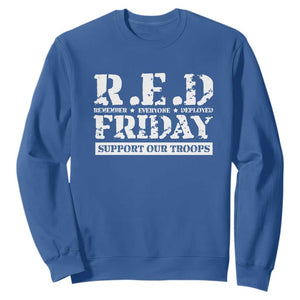 RED Friday Sweatshirt Remember Everyone Deployed Support Our Troops Military TS11 Royal Blue Print Your Wear