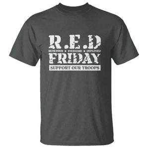 RED Friday T Shirt Remember Everyone Deployed Support Our Troops Military TS11 Dark Heather Print Your Wear