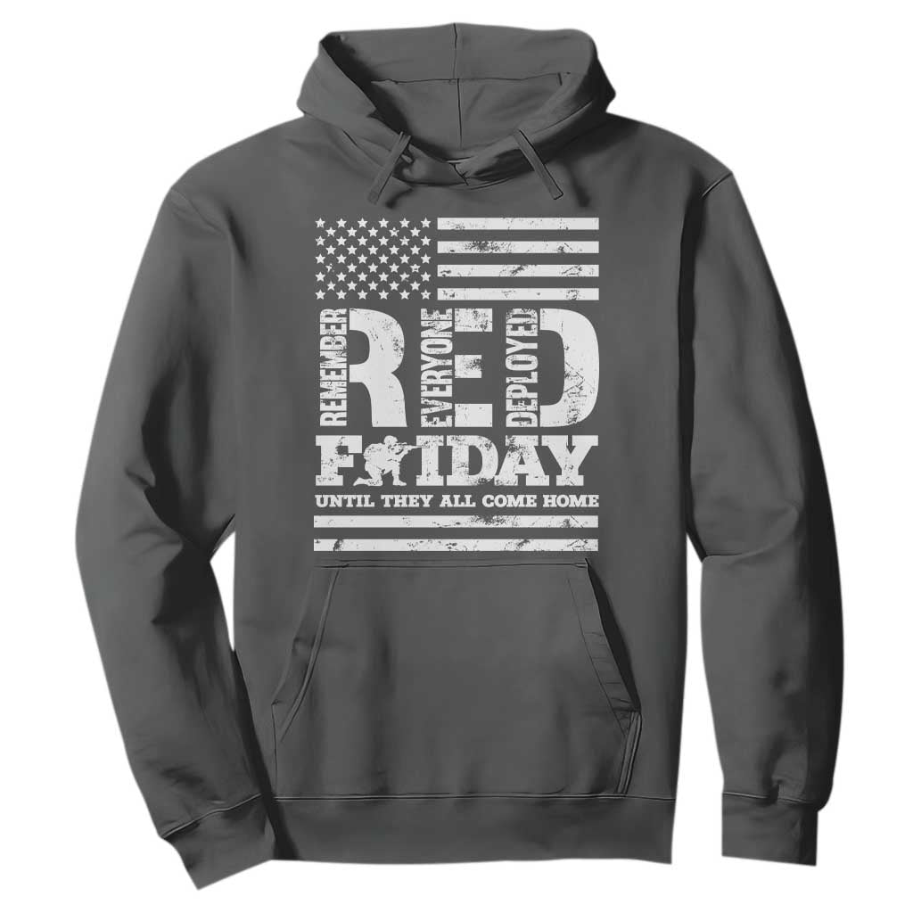 RED Friday Hoodie Remember Everyone Deployed Until They All Come Home Military USA Flag TS11 Dark Heather Print Your Wear