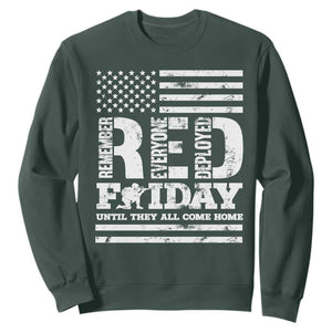 RED Friday Sweatshirt Remember Everyone Deployed Until They All Come Home Military USA Flag TS11 Dark Forest Green Print Your Wear