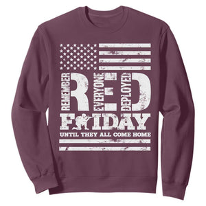 RED Friday Sweatshirt Remember Everyone Deployed Until They All Come Home Military USA Flag TS11 Maroon Print Your Wear