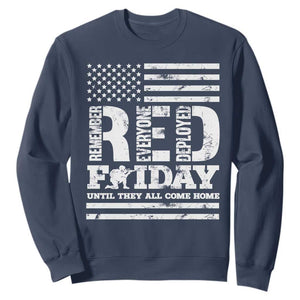 RED Friday Sweatshirt Remember Everyone Deployed Until They All Come Home Military USA Flag TS11 Navy Print Your Wear