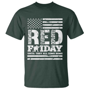 RED Friday T Shirt Remember Everyone Deployed Until They All Come Home Military USA Flag TS11 Dark Forest Green Print Your Wear