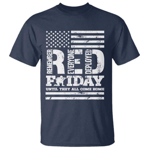 RED Friday T Shirt Remember Everyone Deployed Until They All Come Home Military USA Flag TS11 Navy Print Your Wear