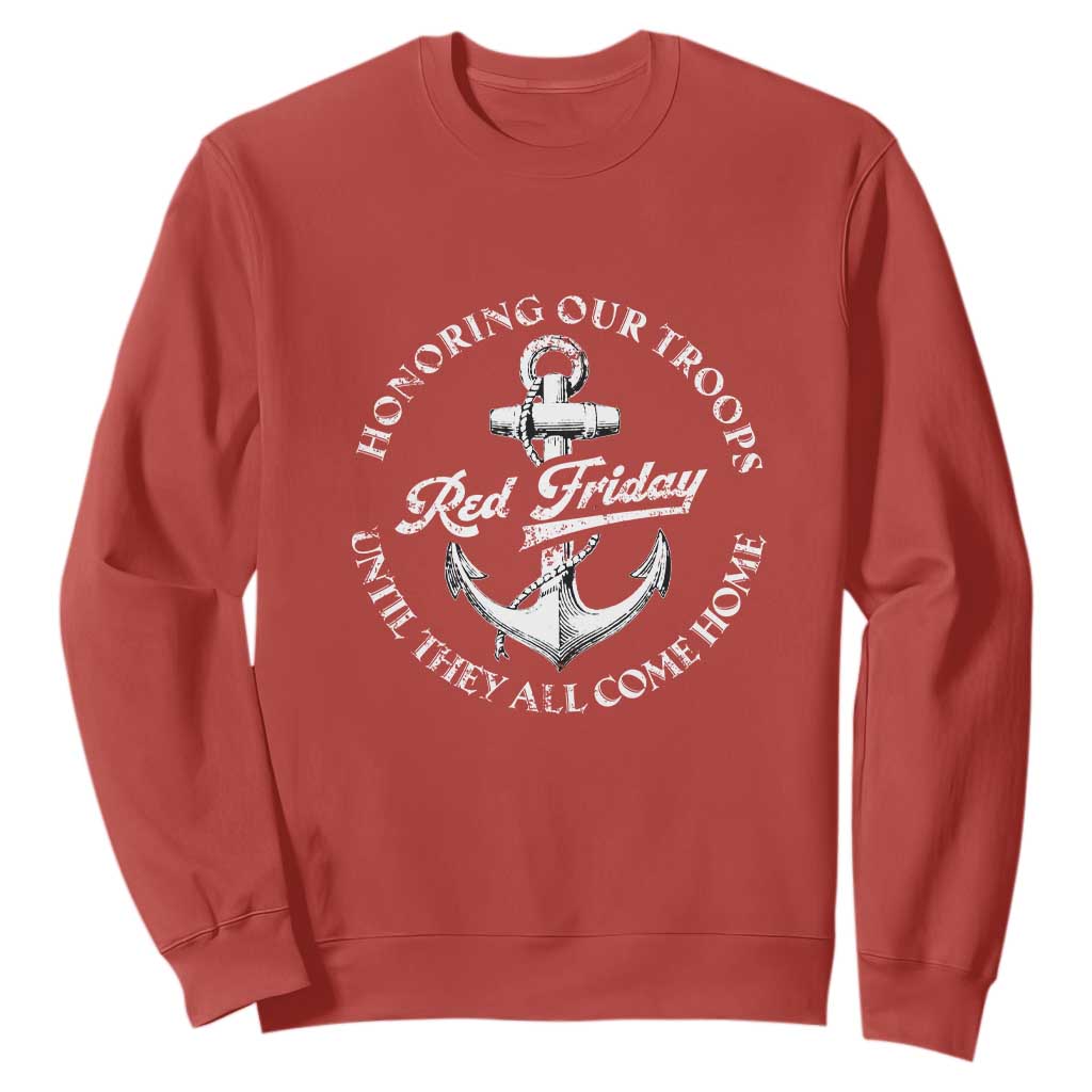 Red Friday Sweatshirt Honoring Our Troops Until They All Come Home Anchor TS11 Red Print Your Wear