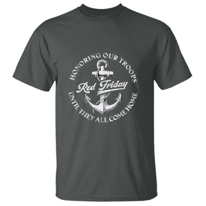 Red Friday T Shirt Honoring Our Troops Until They All Come Home Anchor TS11 Dark Heather Print Your Wear