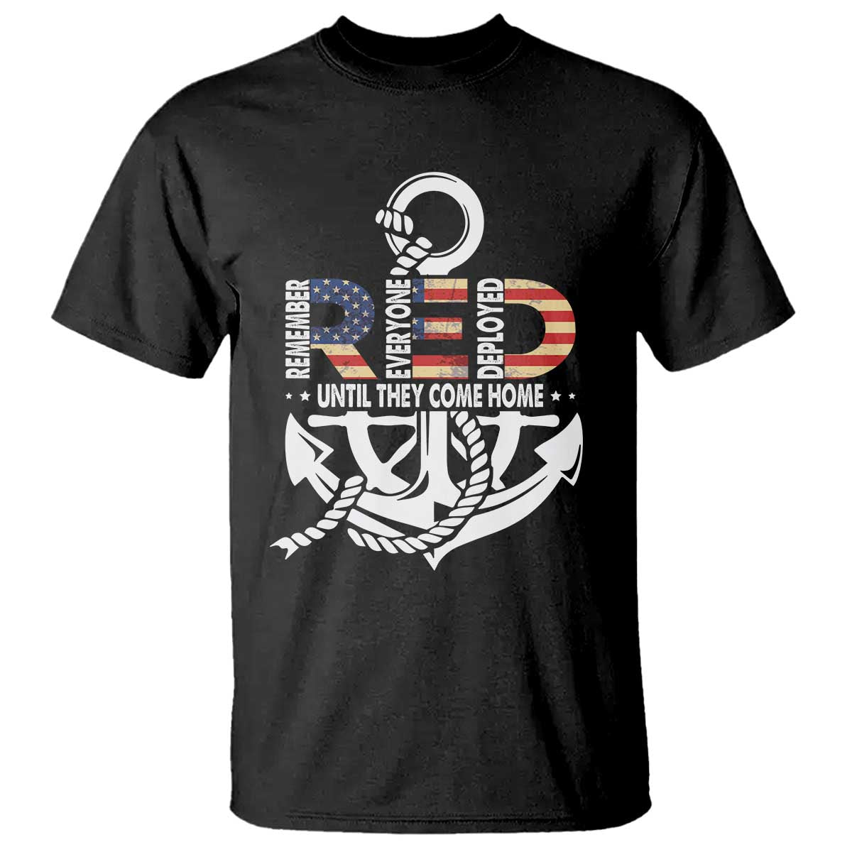 RED Friday T Shirt - Until They Come Home Anchors American Flag Star Military Support Tee TS11 Black Print Your Wear