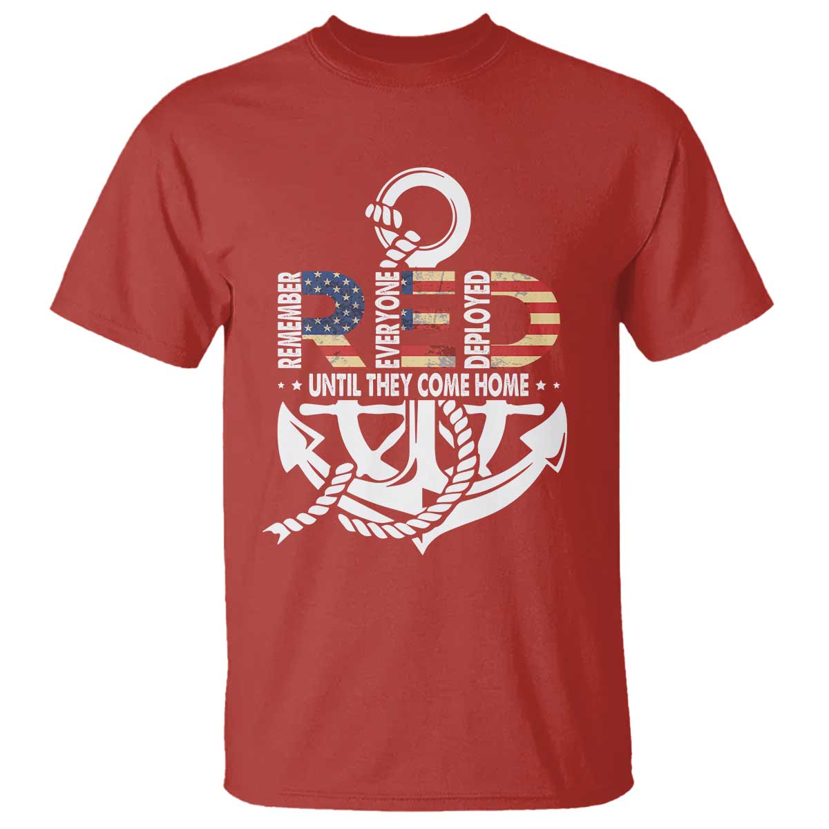 RED Friday T Shirt - Until They Come Home Anchors American Flag Star Military Support Tee TS11 Red Print Your Wear