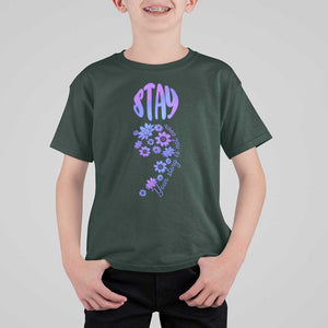 Suicide Prevention Awareness T Shirt For Kid Stay Your Story Is Not Over Semicolon Flower TS11 Dark Forest Green Print Your Wear