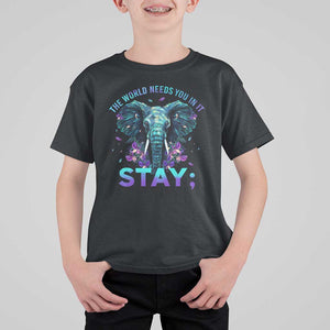 Suicide Prevention Awareness T Shirt For Kid Stay The World Needs You In It Semicolon Elephant Flower TS11 Black Print Your Wear