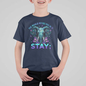 Suicide Prevention Awareness T Shirt For Kid Stay The World Needs You In It Semicolon Elephant Flower TS11 Navy Print Your Wear