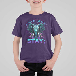 Suicide Prevention Awareness T Shirt For Kid Stay The World Needs You In It Semicolon Elephant Flower TS11 Purple Print Your Wear