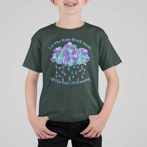 Suicide Prevention Awareness T Shirt For Kid Let The Rain Wash Away All The Pain Of Yesterday Flower Cloud Semicolon TS11 Dark Forest Green Print Your Wear