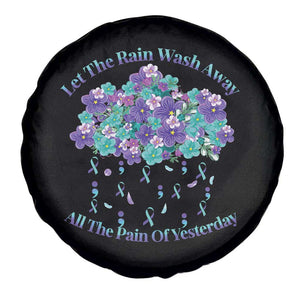 Suicide Prevention Awareness Spare Tire Cover Let The Rain Wash Away All The Pain Of Yesterday Flower Cloud Semicolon TS11 Print Your Wear