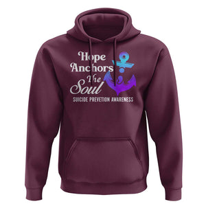 Suicide Prevention Awareness Hoodie Hope Anchors The Soul Teal And Purple Semicolon TS11 Maroon Print Your Wear