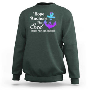 Suicide Prevention Awareness Sweatshirt Hope Anchors The Soul Teal And Purple Semicolon TS11 Dark Forest Green Print Your Wear