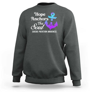 Suicide Prevention Awareness Sweatshirt Hope Anchors The Soul Teal And Purple Semicolon TS11 Dark Heather Print Your Wear