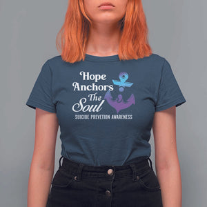 Suicide Prevention Awareness T Shirt For Women Hope Anchors The Soul Teal And Purple Semicolon TS11 Navy Print Your Wear