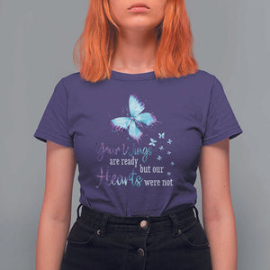 Suicide Prevention Awareness T Shirt For Women Your Wings Are Ready But Our Hearts Were Not Butterfly TS11 Purple Print Your Wear