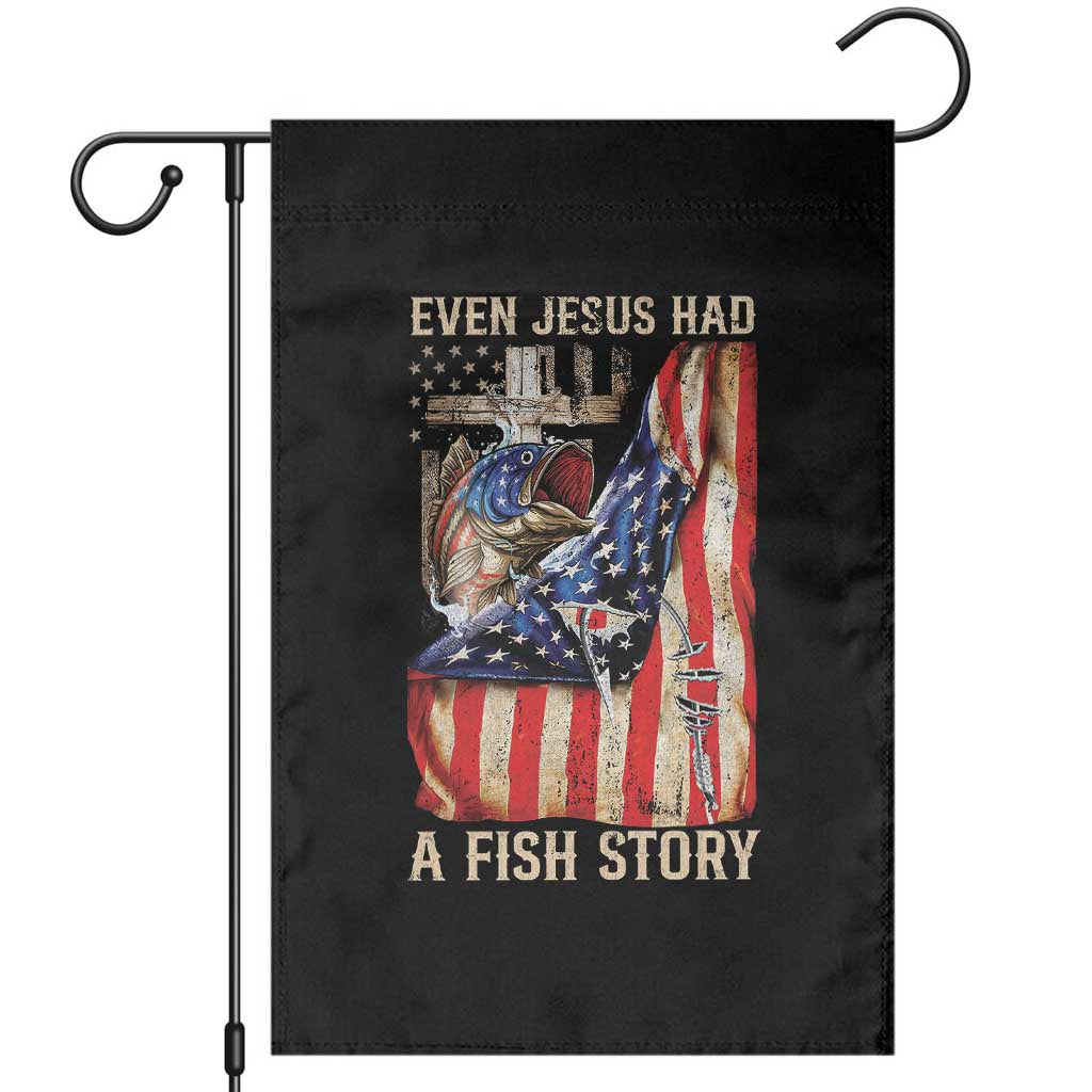 Funny Even Jesus Had A Fish Story Garden Flag Fisherman Christian Fishing TS11 Black Print Your Wear