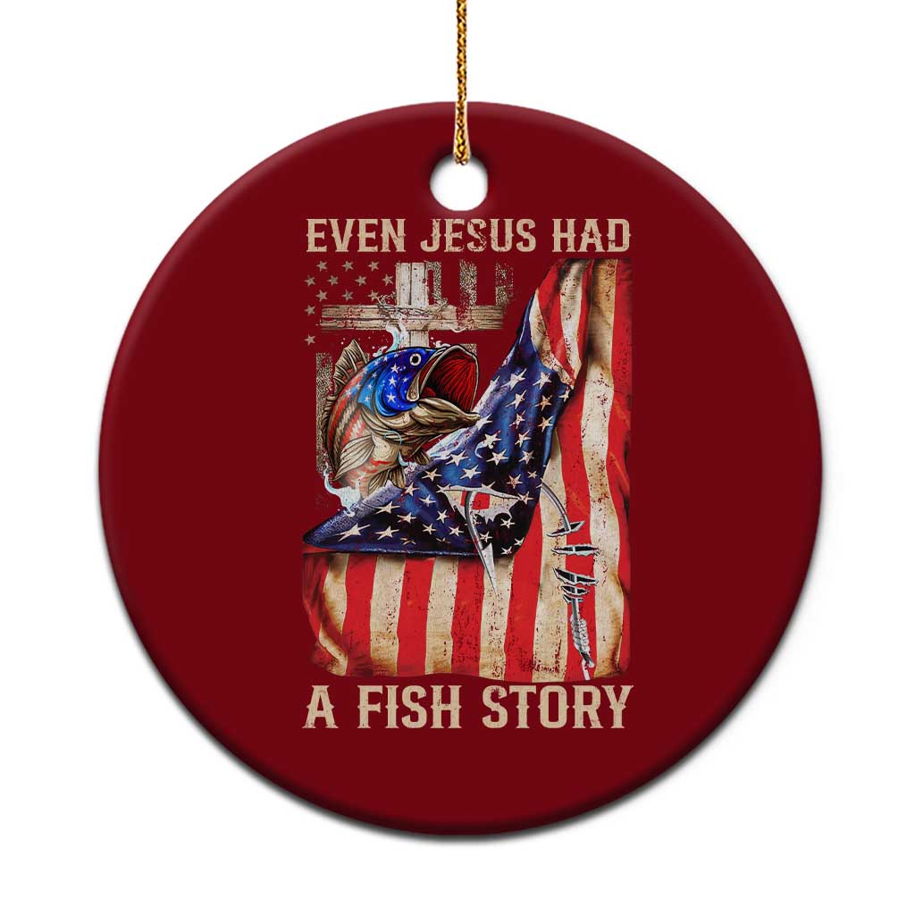 Funny Even Jesus Had A Fish Story Ceramic Ornament Fisherman Christian Fishing TS11 1pc Red Print Your Wear