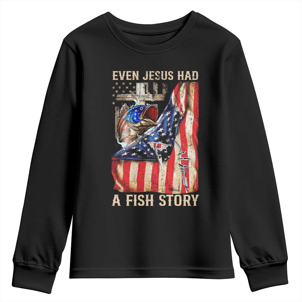 Funny Even Jesus Had A Fish Story Youth Sweatshirt Fisherman Christian Fishing TS11 Black Print Your Wear